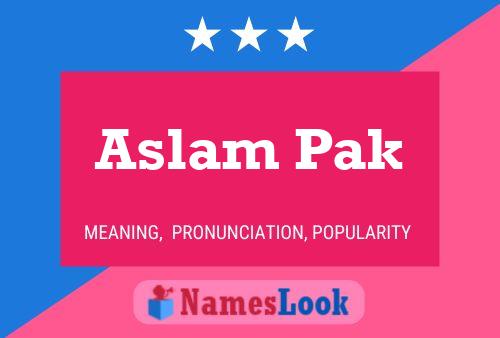 Aslam Pak Name Poster