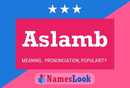 Aslamb Name Poster