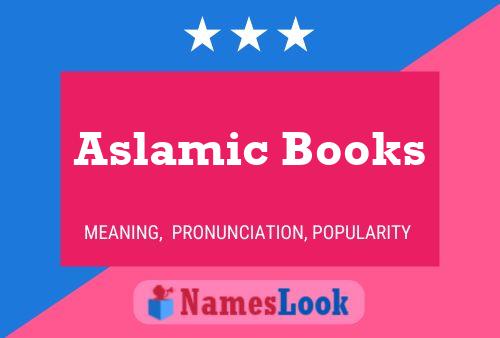 Aslamic Books Name Poster