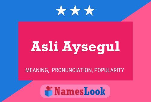 Asli Aysegul Name Poster