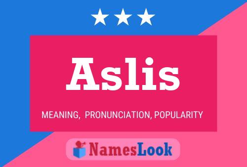 Aslis Name Poster