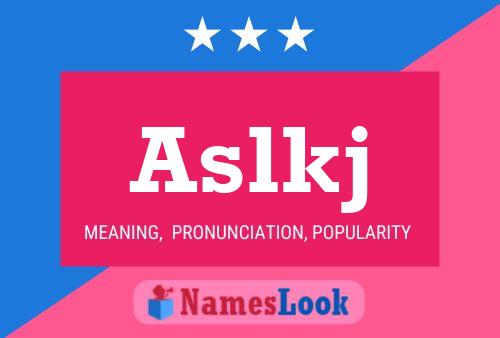 Aslkj Name Poster