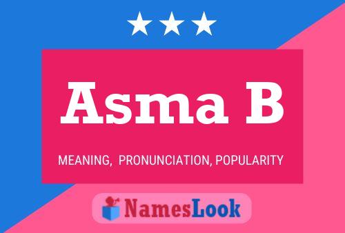 Asma B Name Poster