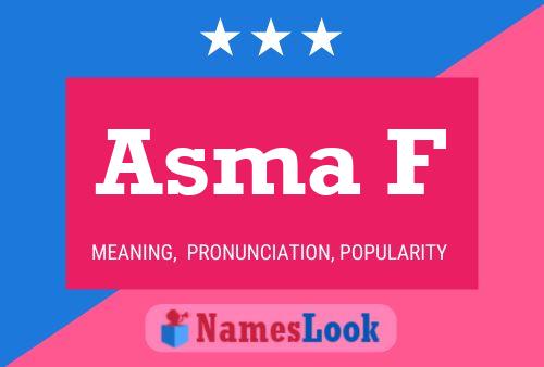 Asma F Name Poster