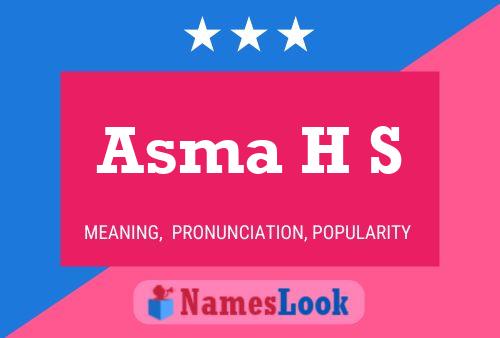 Asma H S Name Poster