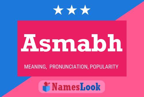 Asmabh Name Poster