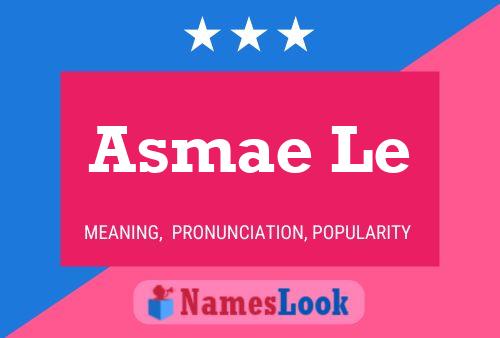 Asmae Le Name Poster