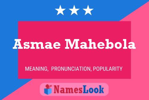 Asmae Mahebola Name Poster