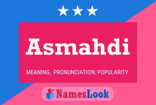 Asmahdi Name Poster