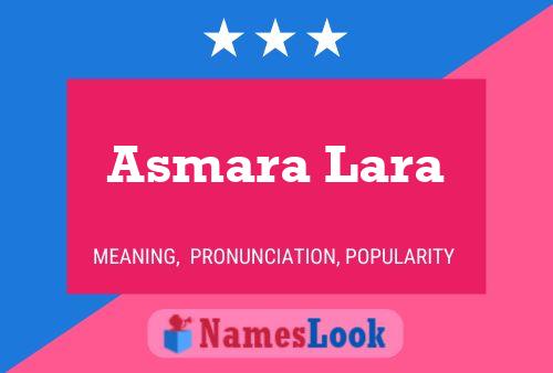 Asmara Lara Name Poster