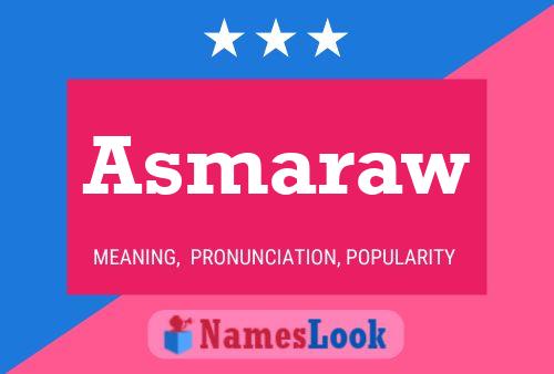 Asmaraw Name Poster