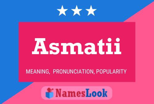 Asmatii Name Poster