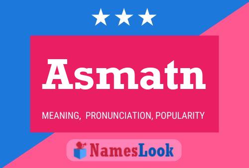 Asmatn Name Poster