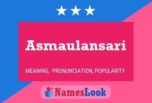 Asmaulansari Name Poster