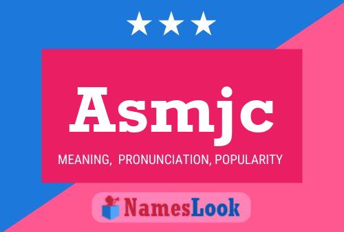 Asmjc Name Poster