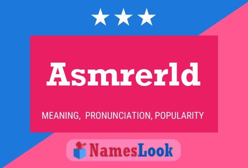 Asmrerld Name Poster