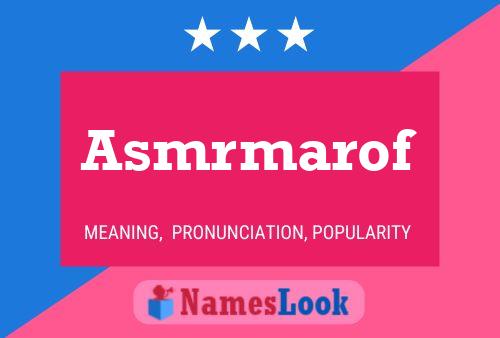 Asmrmarof Name Poster