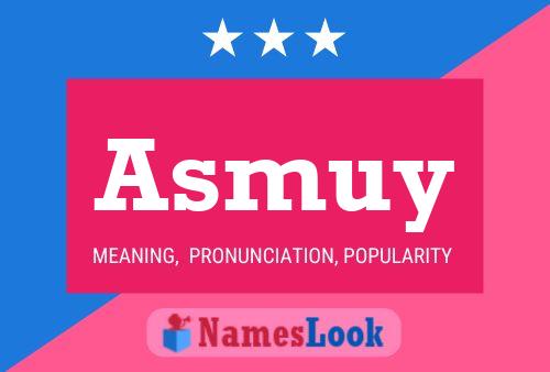 Asmuy Name Poster