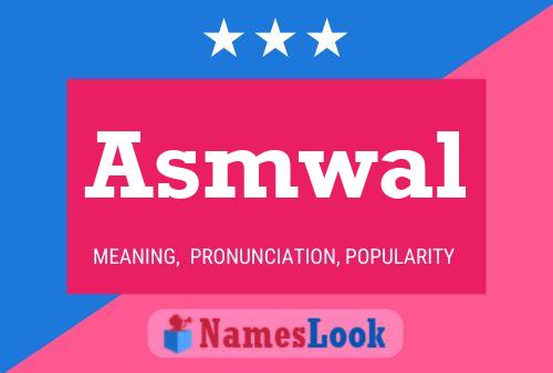 Asmwal Name Poster