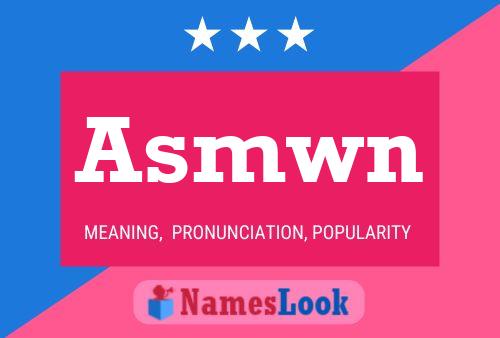 Asmwn Name Poster