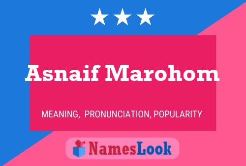 Asnaif Marohom Name Poster