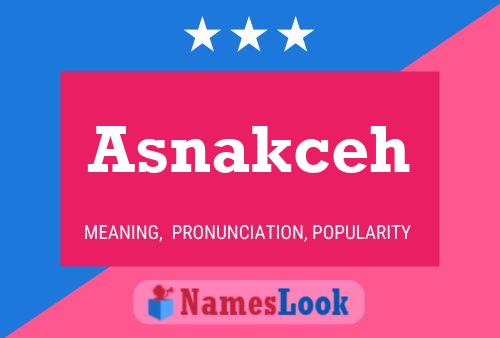 Asnakceh Name Poster