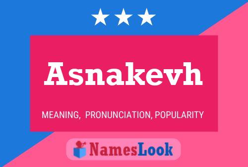 Asnakevh Name Poster