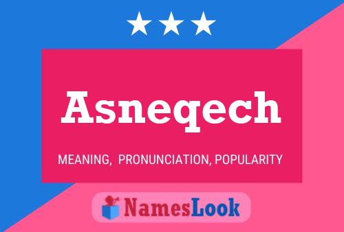 Asneqech Name Poster