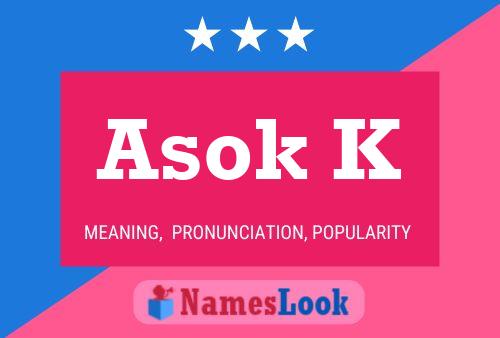 Asok K Name Poster