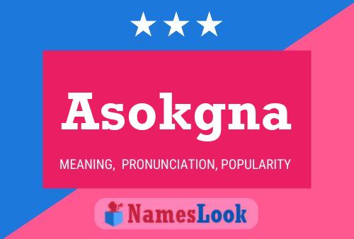 Asokgna Name Poster