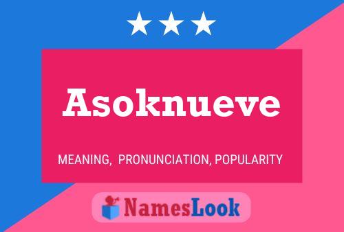 Asoknueve Name Poster