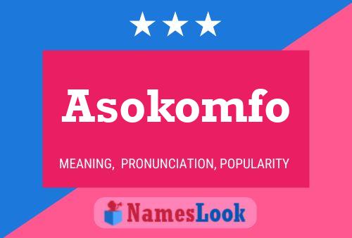 Asokomfo Name Poster