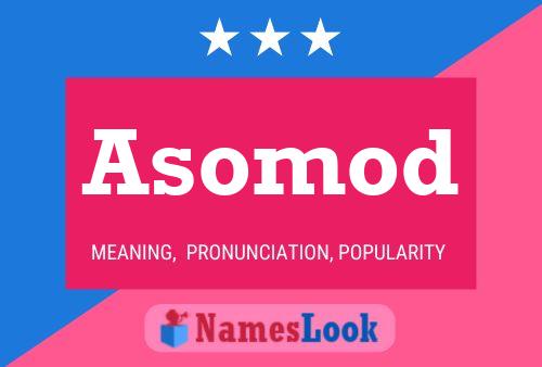 Asomod Name Poster