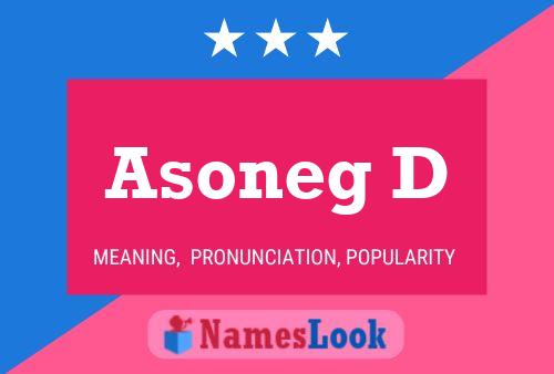 Asoneg D Name Poster