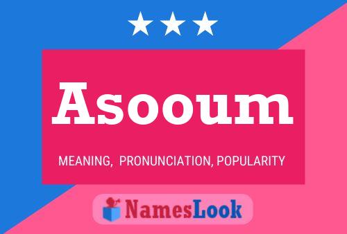 Asooum Name Poster