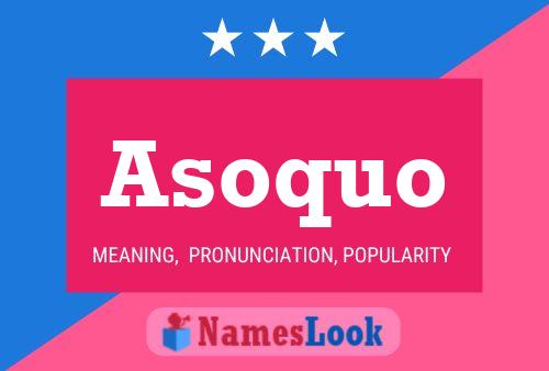 Asoquo Name Poster