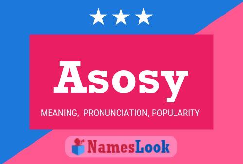 Asosy Name Poster