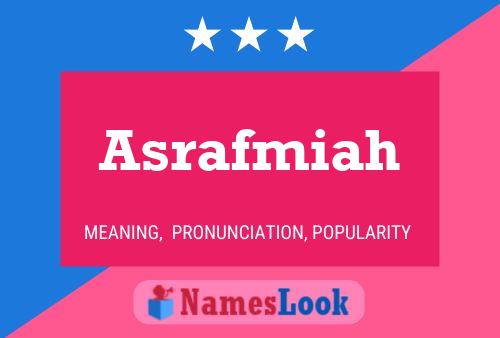 Asrafmiah Name Poster