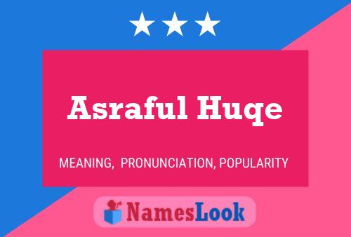 Asraful Huqe Name Poster