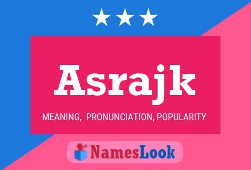 Asrajk Name Poster