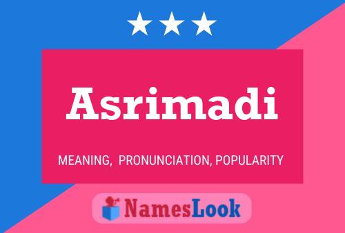 Asrimadi Name Poster