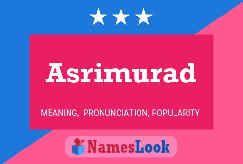 Asrimurad Name Poster