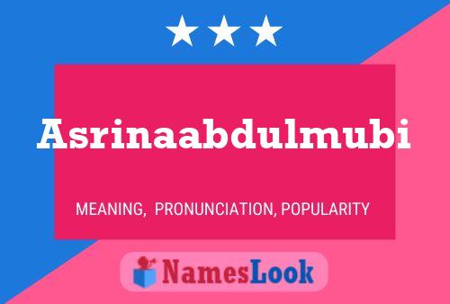 Asrinaabdulmubi Name Poster