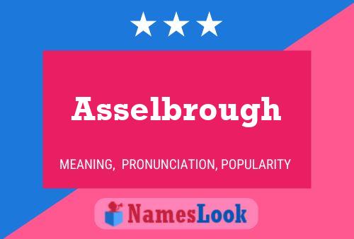 Asselbrough Name Poster