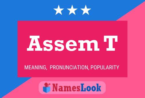 Assem T Name Poster