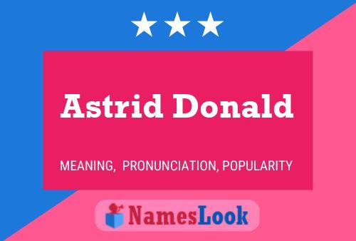 Astrid Donald Name Poster