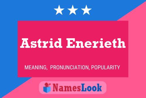 Astrid Enerieth Name Poster