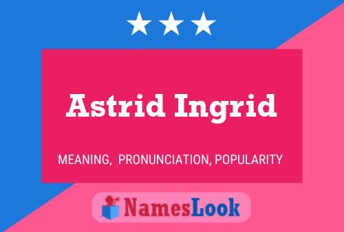 Astrid Ingrid Name Poster