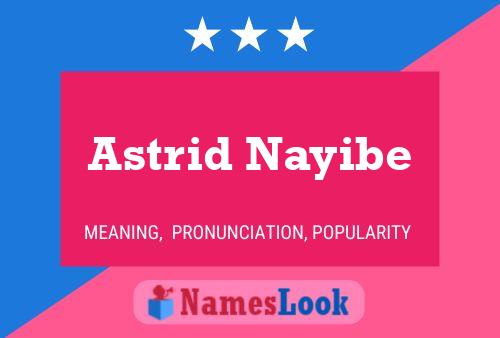 Astrid Nayibe Name Poster