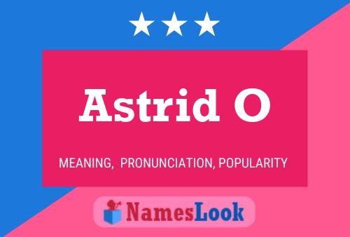 Astrid O Name Poster